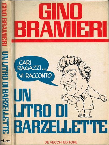 Cari ragazzi vi racconto Un litro di barzellette - Gino Bramieri - copertina