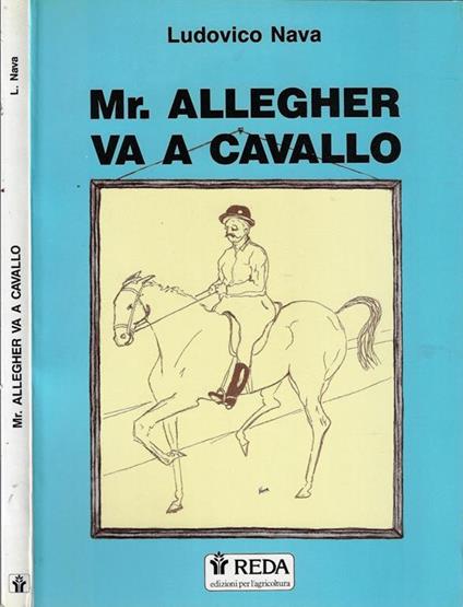 Mr. Allegher va a cavallo - Ludovico Nava - copertina