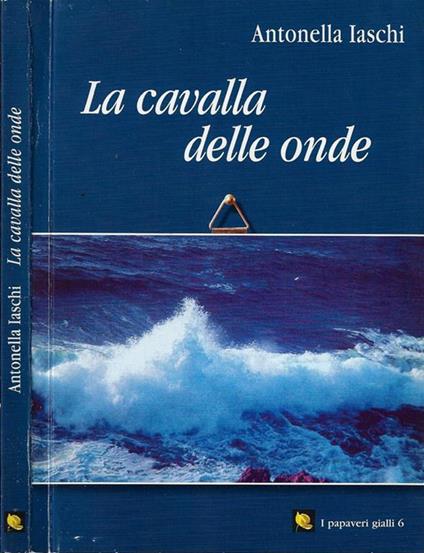 La cavalla delle onde - Antonella Iaschi - copertina
