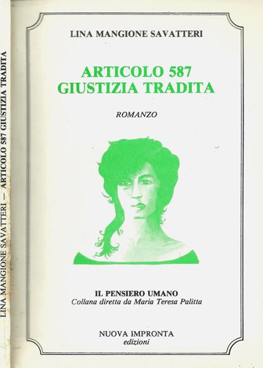 Articolo 587 giustizia tradita - Lina Mangione Savatteri - copertina