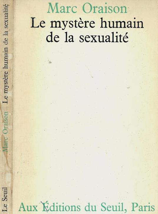 Le mystere humain de la sexualite - Marc Oraison - copertina