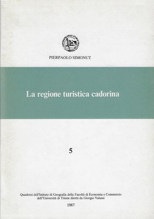 La regione turistica cadorina - Pierpaolo Simonut - copertina