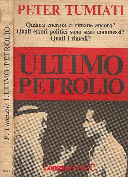 Ultimo petrolio - Peter Tumiati - copertina