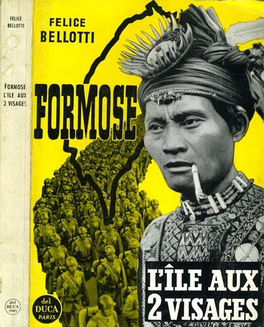 Formose. L'ile aux deux visages - Felice Bellotti - copertina