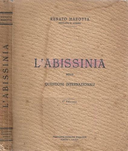 L' Abissinia. Nelle Questioni Internazionali - Renato Marotta - copertina