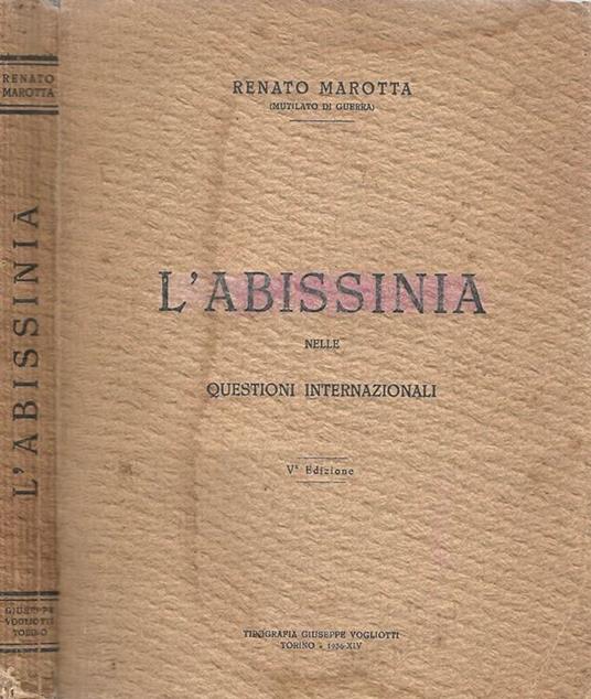 L' Abissinia. Nelle Questioni Internazionali - Renato Marotta - copertina