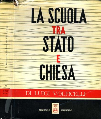 La Scuola tra Stato e Chiesa - Luigi Volpicelli - copertina