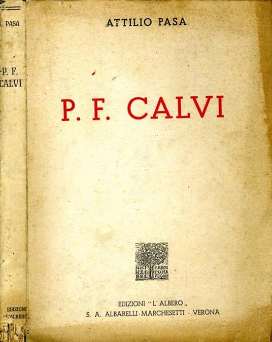 P. F. Calvi. e L'Anima Sua Disfidante - Attilio Pasa - copertina