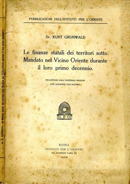 Le finanze statali dei territori sotto mandato nel vicino oriente durante il loro primo decennio - Kurt Grunwald - copertina