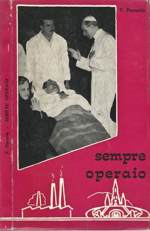 Sempre operaio - D. Francesco Pavarin - copertina