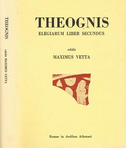 Theognis. Elegiarum liber secundus - M. Vetta - copertina