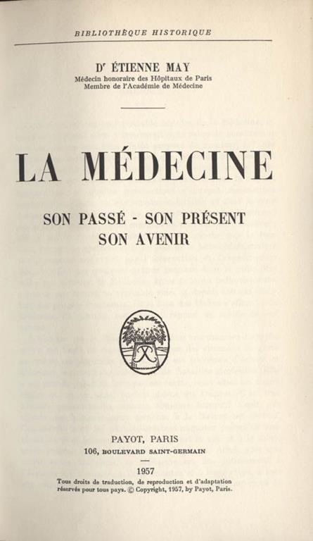 La médecine. Son passé-son présent-son avenir - Etienne May - copertina