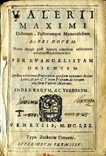 ValerII MaXImi Dictorum Factorumque Memorabilia. Nunc denuo post omnes omnium addiotiones accuratissime emendati per evangelista orientem