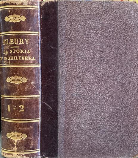 La Storia d'Inghilterra Raccontata a Fanciulli Vol.I e II - Lamé M. Fleury - 2