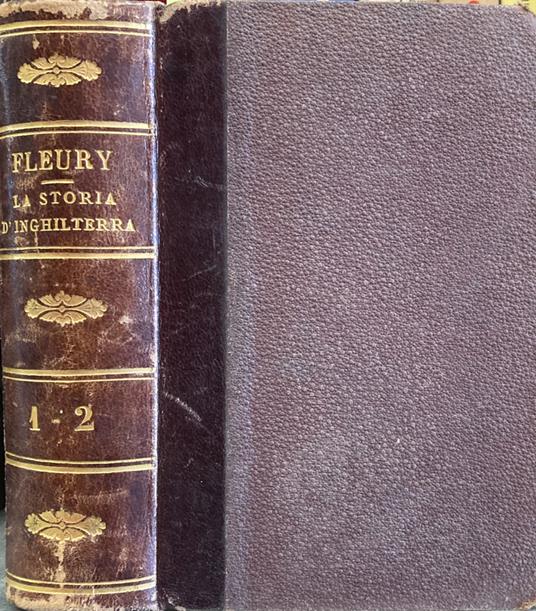 La Storia d'Inghilterra Raccontata a Fanciulli Vol.I e II - Lamé M. Fleury - copertina