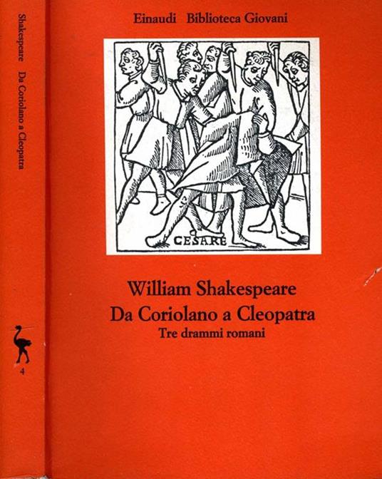 Da Coriolano a Cleopatra. Tre drammi romani - William Shakespeare - copertina