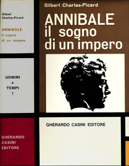 Annibale. Il sogno di un impero - Gilbert Charles-Picard - copertina