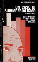 Un Caso di Subimperialismo. Le componenti internazionali della crisi italiana