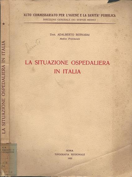 La situazione ospedaliera in Italia - Adalberto Bernabai - copertina