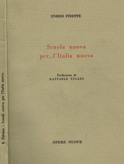 Scuola nuova per l'italia nuova - Enrico Fidente - copertina