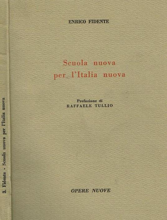 Scuola nuova per l'italia nuova - Enrico Fidente - copertina