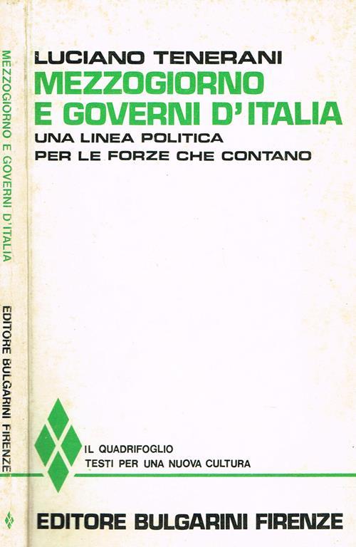 Mezzogiorno e governi d'italia. Una linea politica per le forze che contano - Luciano Tenerani - copertina