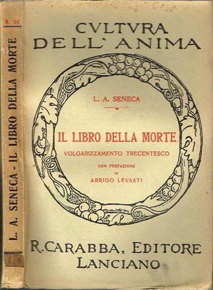 Il libro della morte. Volgarizzamento trecentesco - L. Anneo Seneca - copertina