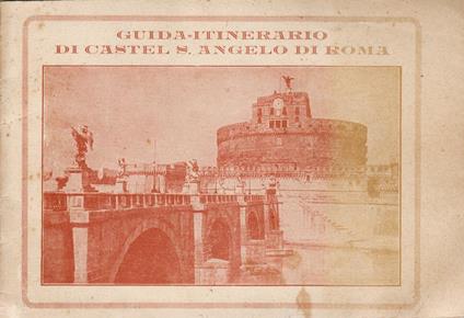 Guida-itinerario del mausoleo di adriano e del museo nazionale di castel s. Angelo di roma - copertina