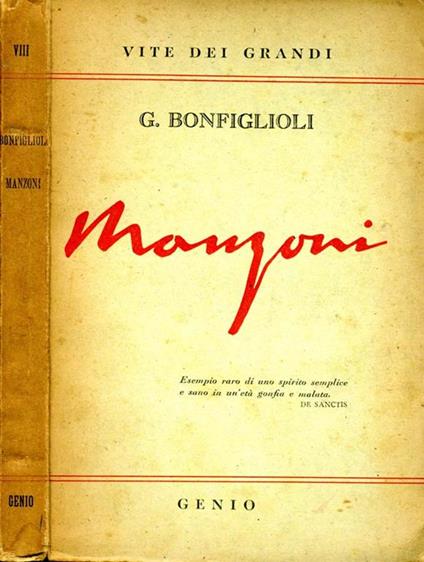 Manzoni. La vita e le opere - Giorgio Bonfiglioli - copertina