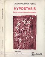 Hypostasis. Danza esistenziale delle immagini