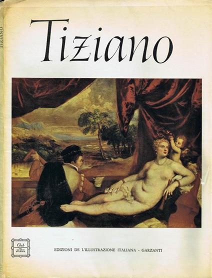 Tiziano. (1490 circa-1576) - Marco Valsecchi - copertina