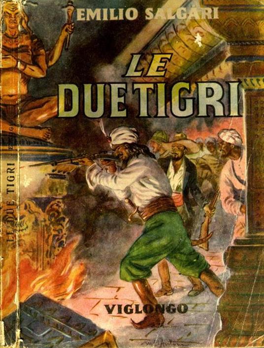 Le Due Tigri. Romanzo d'avventure - Emilio Salgari - copertina