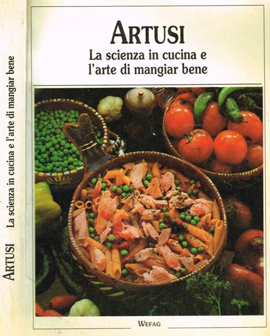 La scienza in cucina e l'arte di mangiar bene - Pellegrino Artusi - copertina