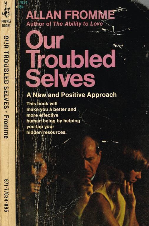 Our troubled selves. a new and positive approach - Allan Fromme - copertina