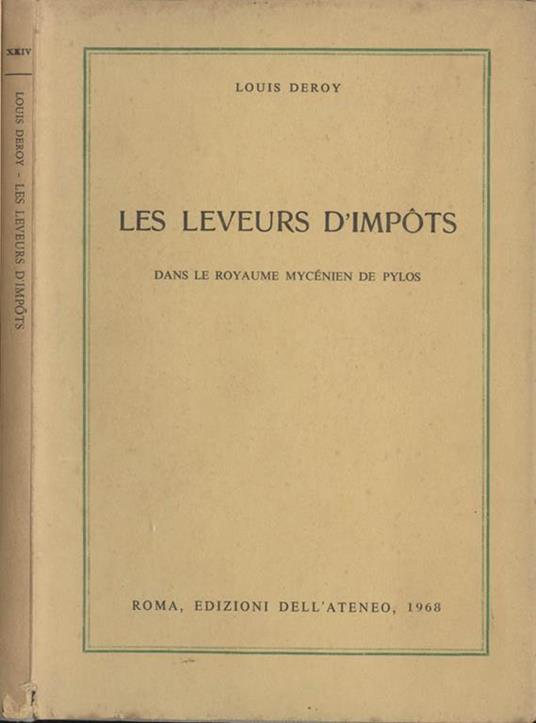 Les leveurs d'impòts. Dans le Royame Mycénien de Pylos - Louis Deroy - copertina