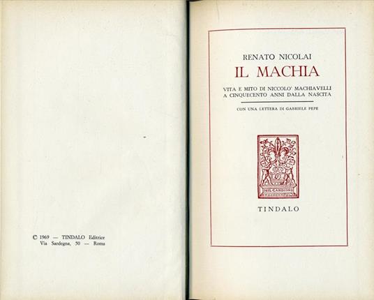 Il Machia. Vita e mito di niccolòmachiavelli a cinquecento anni dalla nascita - Renato Nicolai - copertina