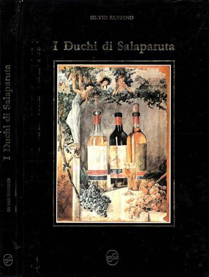 I Duchi di Salaparuta - Silvio Rufino - copertina