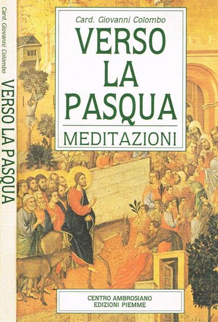 Verso la pasqua. Meditazioni - Giovanni Colombo - copertina