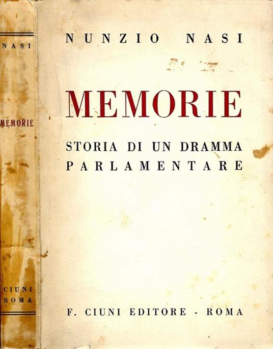 Memorie. Storia di un dramma parlamentare - Nunzio Nasi - copertina