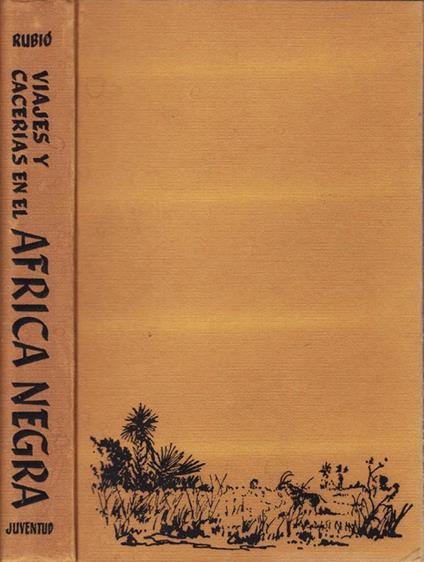 Viajes y cacerias en el africa negra - Enrico Rubiola - copertina