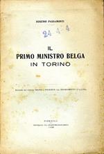 Il Primo Ministro Belga in Torino. Estratto dal volume belgio e piemonte nel risorgimento italiano