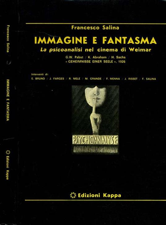 Immagine e Fantasia. La psicoanalisi nel cinema di Weimar - Francesco Salina - copertina