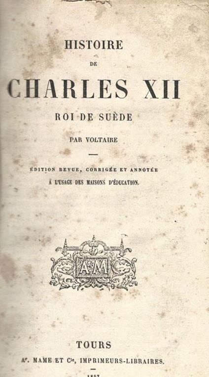 Histoire de Charles XII Roi de Suede - Voltaire - copertina