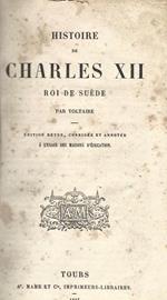 Histoire de Charles XII Roi de Suede