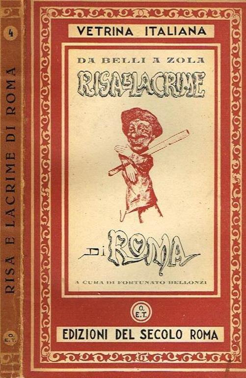 Risa e lacrime di roma. Da belli a zola - Fortunato Bellonzi - copertina