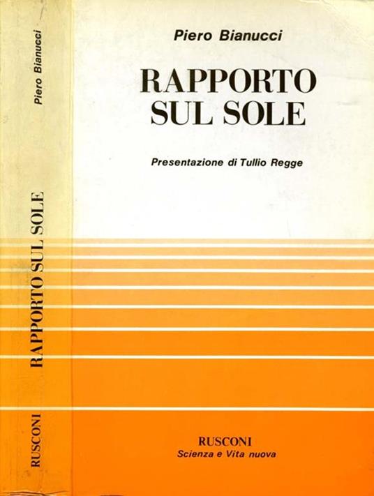 Rapporto Sul Sole - Piero Bianucci - copertina