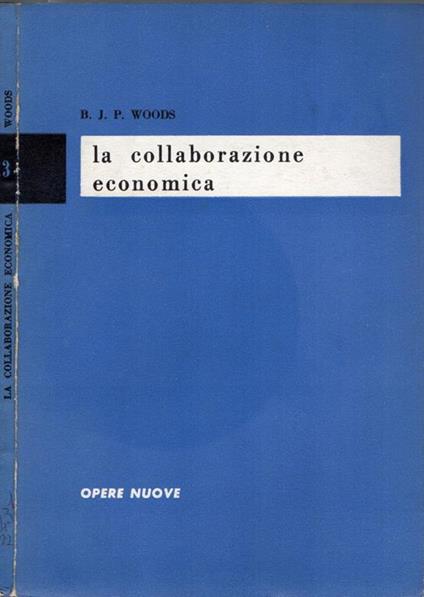 La collaborazione economica - B.J.P. Woods - copertina