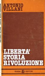 Libertà storia rivoluzione. Note di filosofia politica