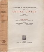 Rassegna di giurisprudenza sul codice civile (vol. Iv)