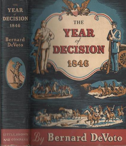 The year of decision 1846 - Bernard De Voto - copertina